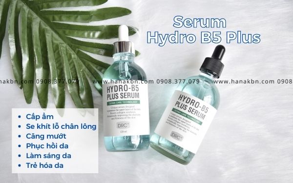 Serum Hydro B5 Plus se khít lỗ chân lông, phục hồi da