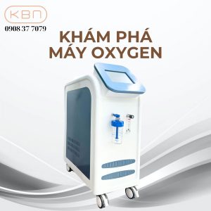 kham-pha-ve-may-oxygen