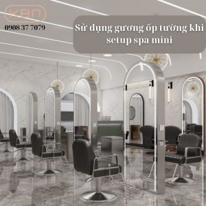 cach-setup-spa-mini-su-dung-guong-op-tuong