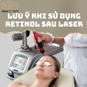 luu-y-khi-su-dung-retinol-sau-laser