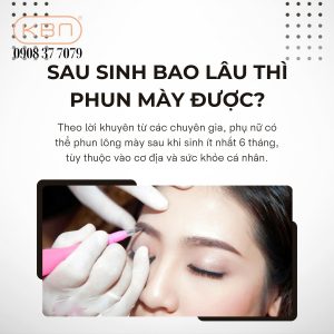 sau-sinh-bao-lau-thi-phun-may-duoc