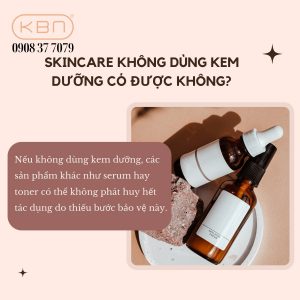 skincare-khong-dung-kem-duong-co-duoc-khong