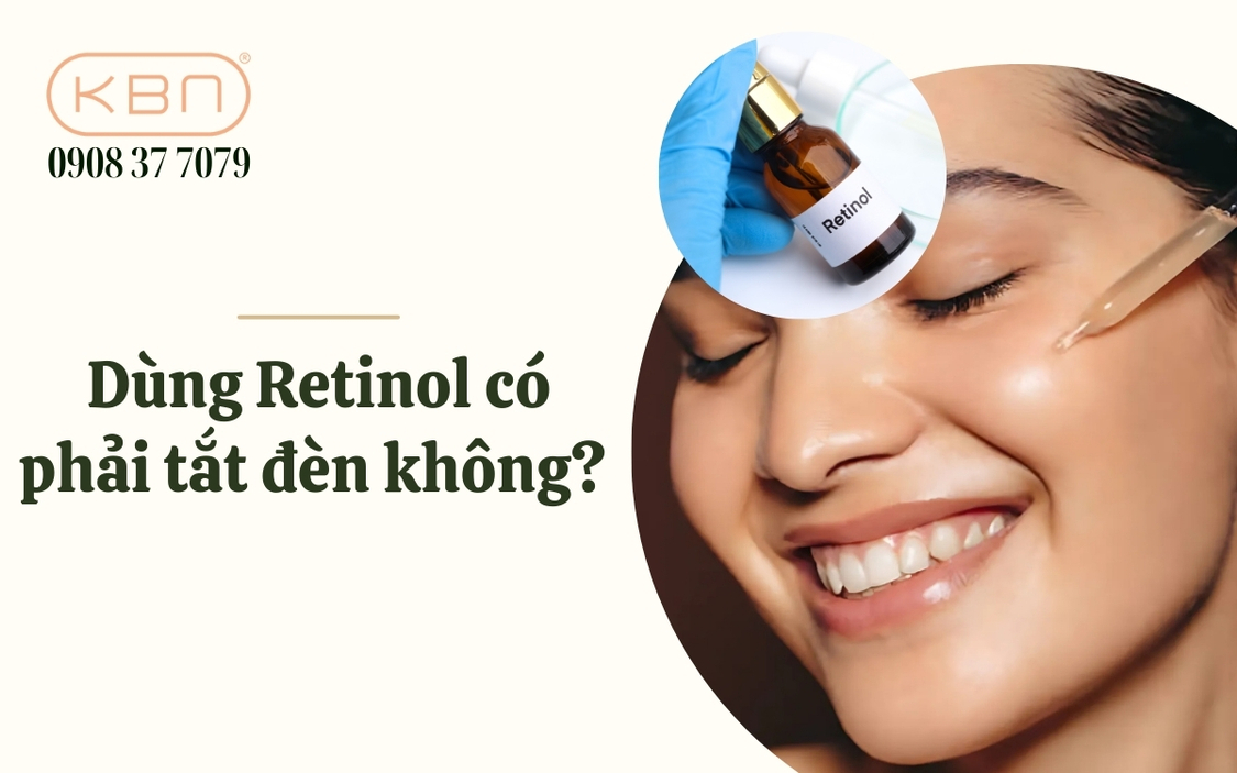 Dùng Retinol có phải tắt đèn không?