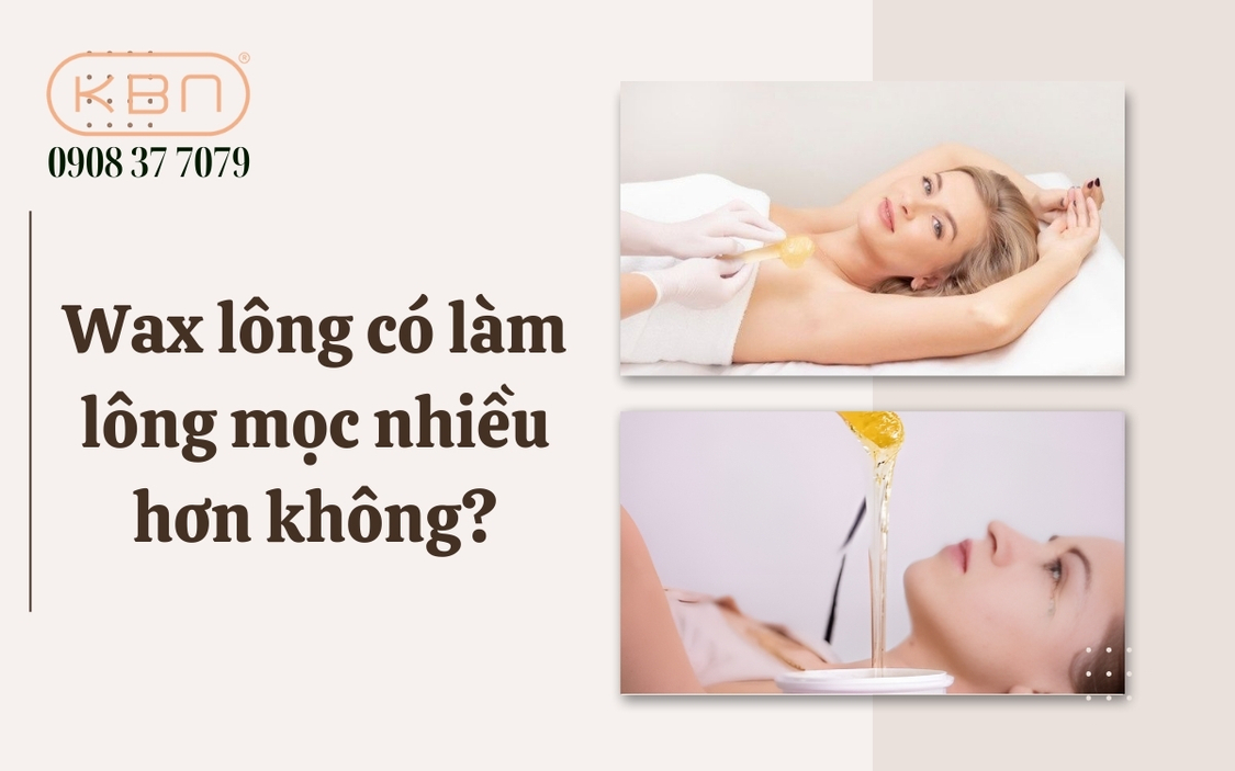 Wax lông có làm lông mọc nhiều hơn không?