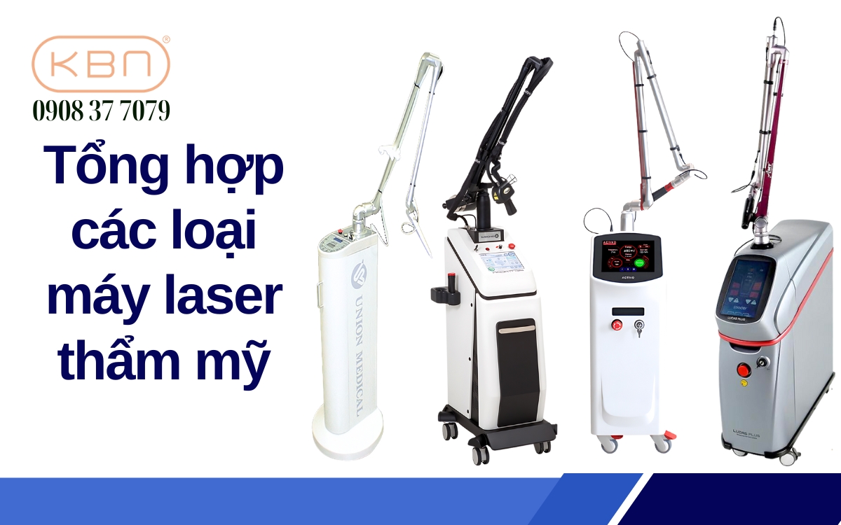 Tổng hợp các loại máy laser thẩm mỹ trên thị trường
