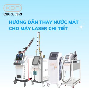 cach-thay-nuoc-mat-cho-may-laser