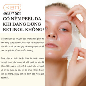 dang-dung-retinol-co-peel-duoc-khong