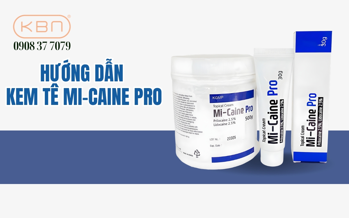 Hướng dẫn sử dụng kem tê Mi-caine Pro chuẩn xác