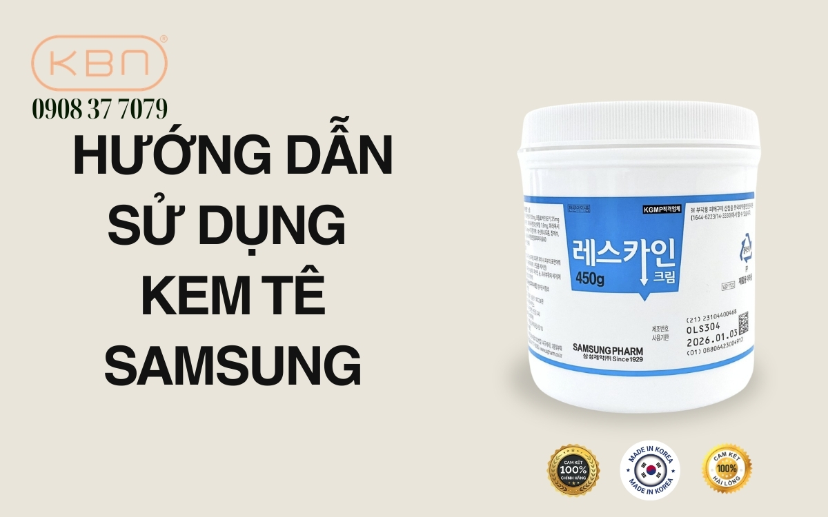 Hướng dẫn sử dụng kem tê Samsung chi tiết