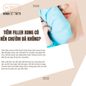 tiem-filler-xong-co-nen-chuom-da-khong