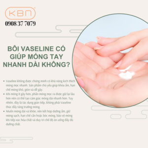 boi-vaseline-co-giup-mong-tay-nhanh-dai-khong