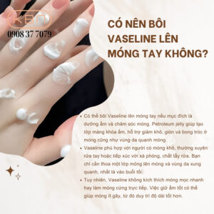 boi-vaseline-len-mong-tay-co-tac-dung-gi