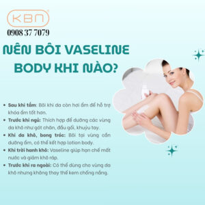 nen-boi-vaseline-body-khi-nao