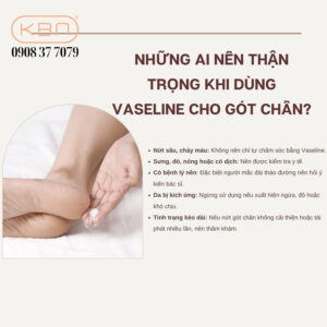 vaseline-co-tri-nut-got-chan-khong