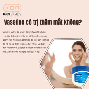 vaseline-co-tri-tham-mat-khong