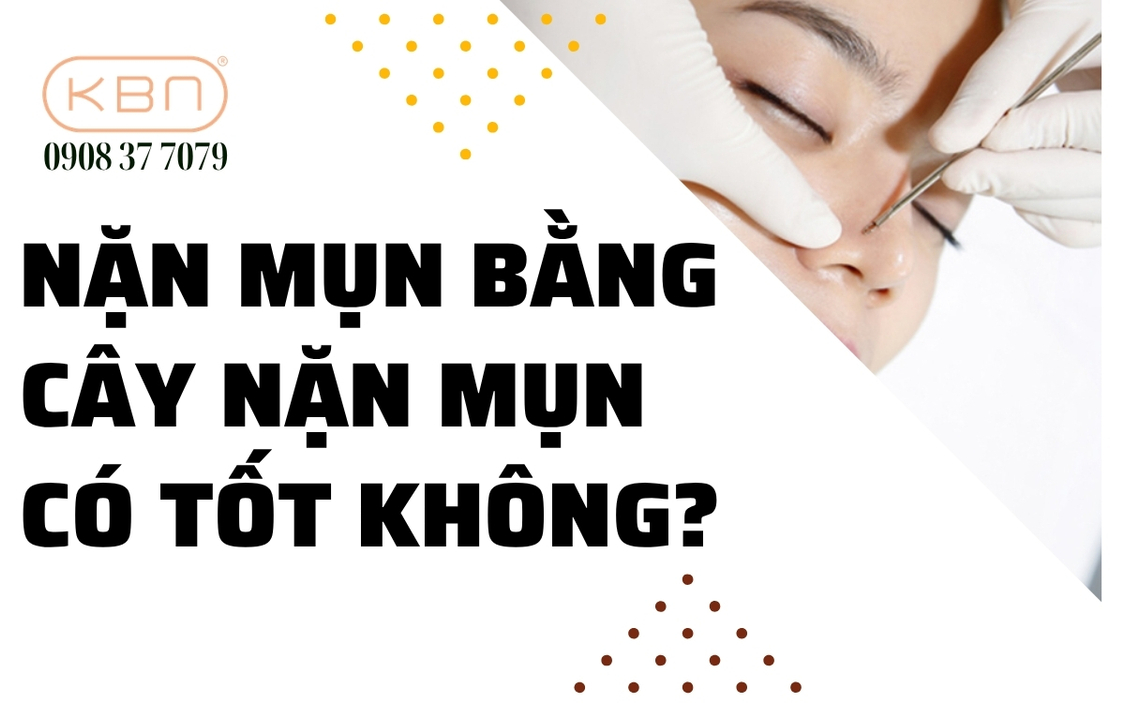 Nặn mụn bằng cây nặn mụn bị thâm, sẹo phải làm sao?
